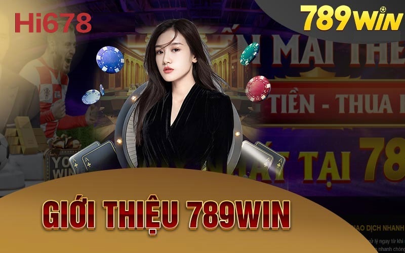 Giới thiệu về 789win | Điểm cá độ giải trí an toàn và uy tín